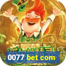 0077 bet com